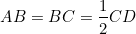 \small AB = BC = \frac{1}{2}CD